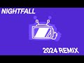 Television screeny  nightfall 2024 remix