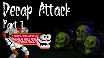 DeCap Attack - Part 1: Ass-Clappin