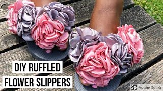 DIY Ruffled Flower Flipflops