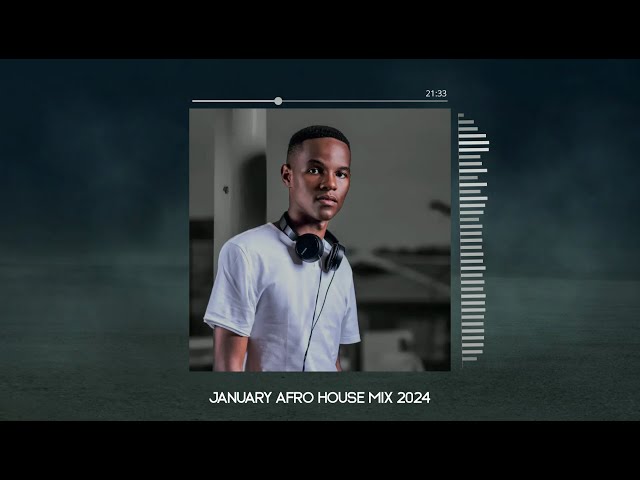 Afro Swanky - January Afro House Mix 2024 class=