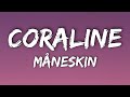 Måneskin - CORALINE (Lyrics/Testo) | Eurovision 2021