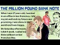 Learn English Through Story Level - 3 | Very Interesting English Story - The Million Pound Bank Note