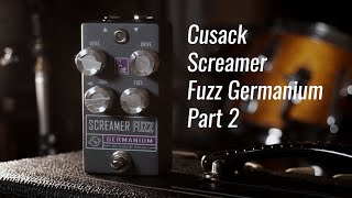 Cusack Screamer Fuzz Germanium Humbuckers