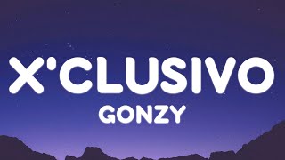 Gonzy - Xclusivo Letralyrics