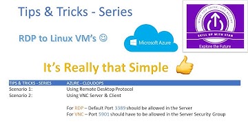 Tips & Tricks - Series - Azure - RDP To Linux VM