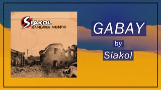 Video thumbnail of "GABAY - Siakol (Lyric Video) OPM Pinoy Rock"