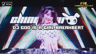 Dj God Is A Girl Breakbeat Terbaru 2024 Full Bass