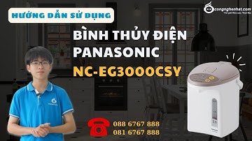 Hướng dẫn sử dụng Bình thủy điện Panasonic NC-EG3000CSY