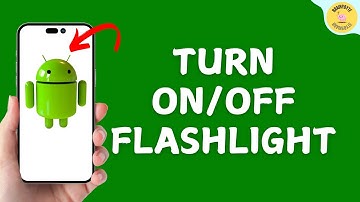How to Turn On/Off Flashlight on Android?