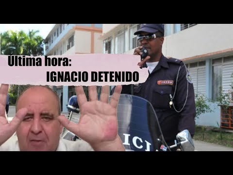 DETENCIÓN DE IGNACIO GIMÉNEZ EN LA HABANA, CUBA, PROVOCA CACEROLAZO