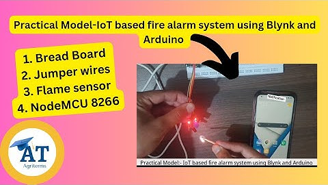 //Practical Model// IoT based fire alarm system using Blynk and Arduino//