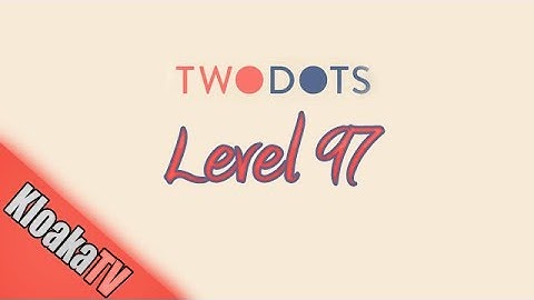 TwoDots Level 97 Gameplay Playthrough