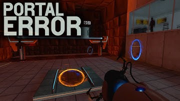 Error (If Portal Were A Horror Game)