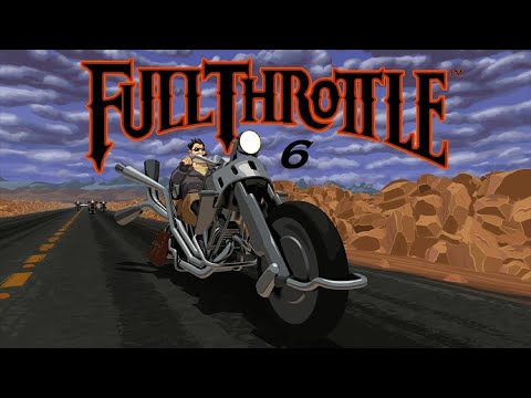 Видео: Full Throttle #6 - Фотографии 9 на 12 (ПРОХОЖДЕНИЕ)