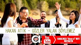 Gözler Yalan Söylemez - Hakan Atik Resimi