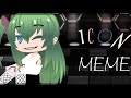 ICON Meme || Gacha Club | 1K Sub Special •