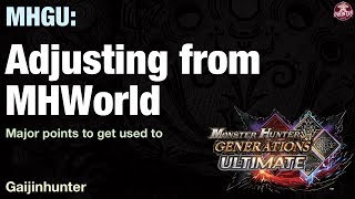 MHGU: Adjusting from MHWorld