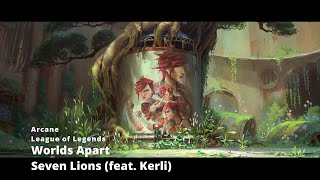 Arcane (Vi, Jinx, Ekko) | Worlds Apart, Seven Lions (feat. Kerli)