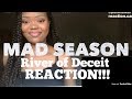 Mad Season- River Of Deceit REACTION!!!