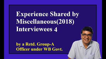 Experience Shared by Miscellaneous(2018) Interviewees 4