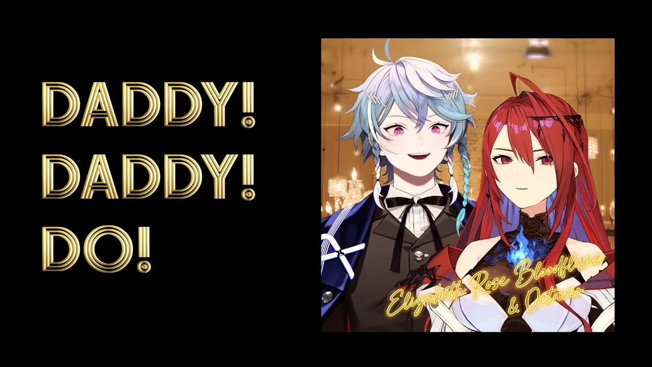 【Cover】Daddy ! Daddy ! Do ! - Elizabeth Rose Bloodflame / Octavio