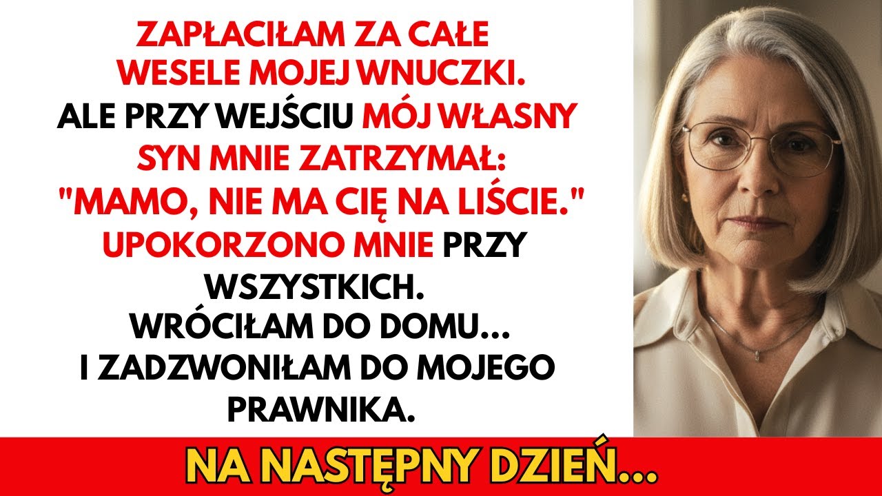 “Mój Własny Syn Zatrzymał Mnie Na Weselu Mojej Wnuczki — Opłaconym Przeze Mnie. Więc…”