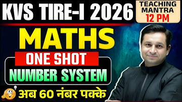Number System (संख्या प्रणाली) Complete in 1 Class | KVS PRT TGT Maths 2026 | New Exam Pattern