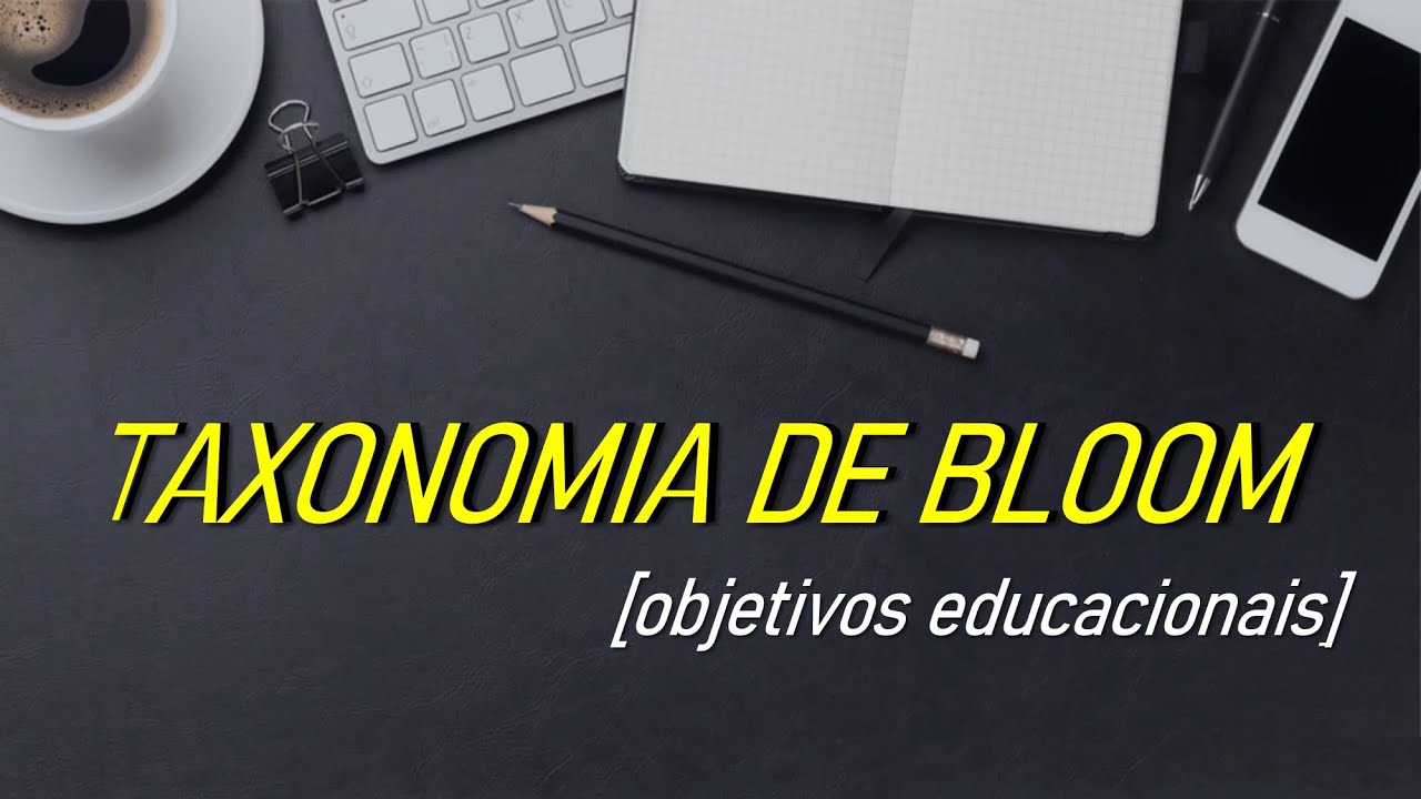 Taxonomia De Bloom Editora Kika Youtube
