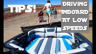 DRIVING INBOARD TIPS!  Wakeboat Ownership, Episode 8