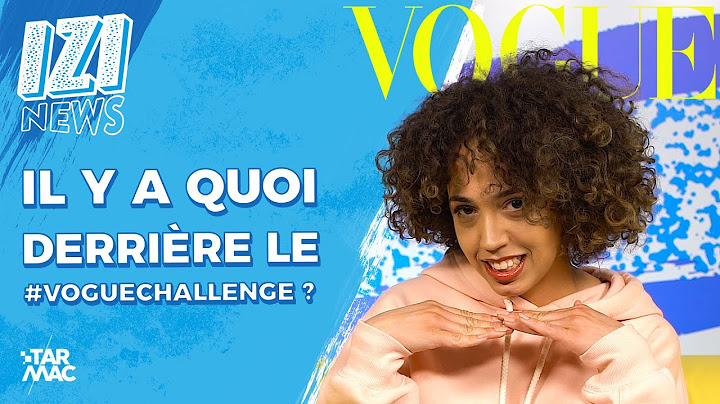 IL Y A QUOI DERRIÈRE LE "VOGUE CHALLENGE ?" •  IZI NEWS