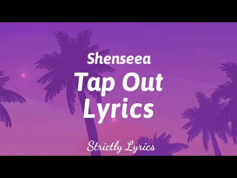 Shenseea Tap Out Lyrics Strictly Lyrics
