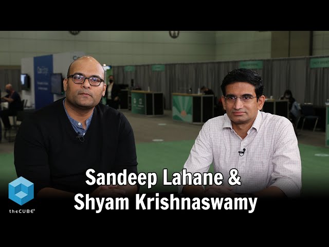 Sandeep Lahane and Shyam Krishnaswamy | KubeCon + CloudNative Con NA 2021 class=