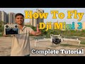 How To Fly Dji Mini 3 or Any Dji Drone Complete Tutorial