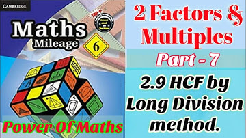 2.9 Finding  HCF by  using Long Division Method | Part-7 | topic 2 Factors & Multiples.