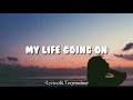 Lacasa de Papel Sountrack | My Life is Going On - Cecilia Krull (Lirik dan Terjemahan)