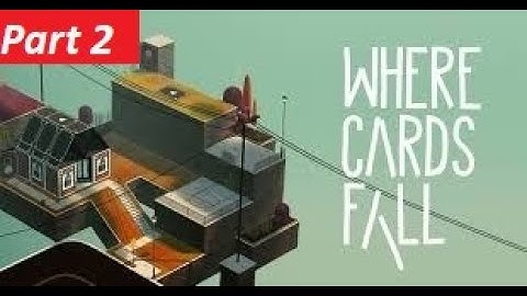 Where Cards Fall (WCF) - Part 2 Walkthrough (Apple Arcade)