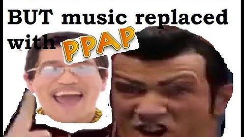 We are number one but its Replaced with PPAP instrumentals