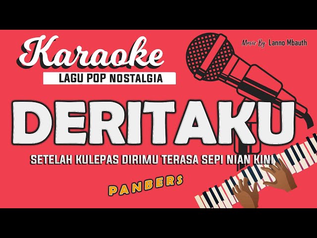 Karaoke DERITAKU - Panbers // Music By Lanno Mbauth class=