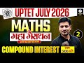 UPTET 2026 Maths Marathon | Compound Interest | UPTET Maths Paper1 & Paper 2 by Pawan Sir #uptet