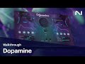Dopamine walkthrough | Native Instruments