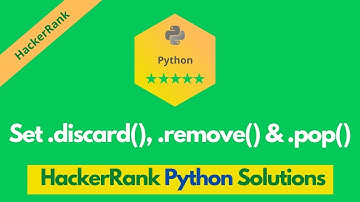 HackerRank Set .discard(), .remove() & .pop() problem solution in Python | Python problems solutions
