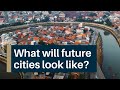 What does the city of the future look like