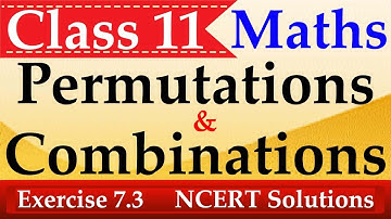 Class 11 Maths Exercise 7.3 Permutations and Combinations (NCERT Solutions)