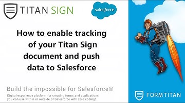 How to enable tracking of your Titan Sign document and push data to Salesforce