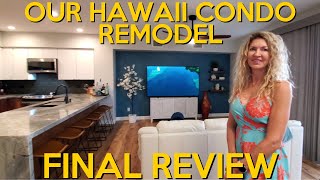 Remodel COMPLETE  Our HAWAII Condo Remodel Episode 7 - Mike Drutar Hawaii Real Estate