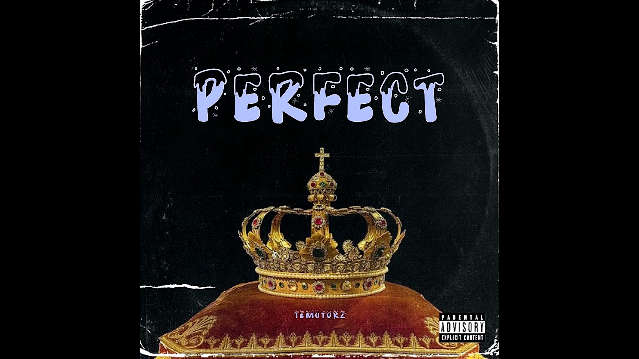 Watch T3my- Perfect (Prod. By FlipTunesMusic) on YouTube Watch T3my- Perfect (Prod. By FlipTunesMusic) on YouTube