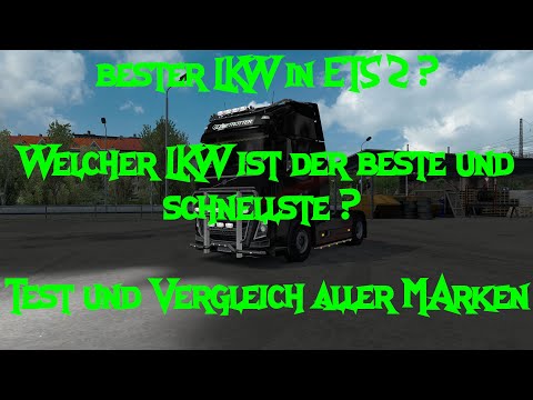 Bester LKW in ETS 2 schnellster LKW Vergleich Tests Euro Truck Simulator 2