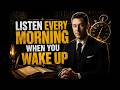 Listen To This Every Morning Before You Start Your Day | Neville Goddard
