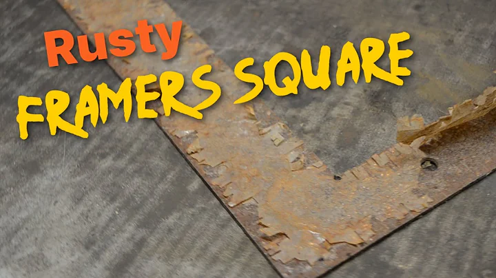 Rusty Framers Square - A Restoration
