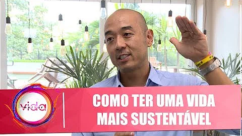 Veja dicas de como ter uma vida mais sustentvel co...